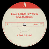 Escape From New York "Save Our Love" COSMIC ITALO SYNTH BOOGIE REISSUE 12"