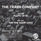 THE TRASH COMPANY "For The Hook / Pluto" PPU RVA SYNTH FUNK 7"