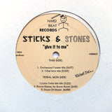 STICKS & STONES "Give It To Me" 1994 TRIBAL HOUSE BREAKBEAT 12"