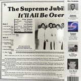 SUPREME JUBILEES "It'll All Be Over" DEEP SOUL GOSPEL DISCO FUNK REISSUE LP
