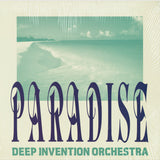 DEEP INVENTIONS ORCHESTRA "Paradise" ITALIAN COSMIC DEEP HOUSE 12"