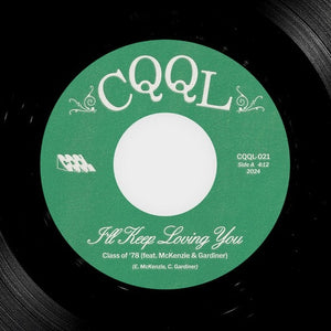 CLASS OF 78 "I'll Keep Loving You" CQQL MODERN SOUL BOOGIE FUNK REISSUE 7"