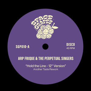 Arp Frique & The Perpetual Singers "Hold The Line" SPACE GRAPES SOUL DISCO FUNK 12"