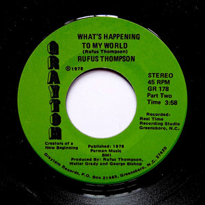 RUFUS THOMPSON "What's Happening In Our World" MODERN SOUL DISCO 7"