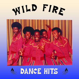 Wild Fire "Dance Hits" Rare African Disco Boogie Funk Reissue Lp