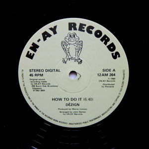 DEZIGN "How To Do It" EN-AY 1984 SYNTH FUNK BOOGIE REISSUE 12"