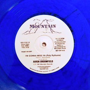 AARON BROOMFIELD "I'm Gonna Miss Ya" RARE SYNTH BOOGIE REISSUE 12" BLUE