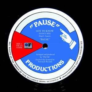 PAUSE "Got To Know" UK MODERN STREET SOUL SYNTH BOOGIE REISSUE 12"