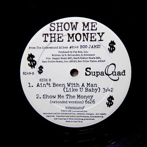 SUPAQUAD "Show Me The Money" MIAMI FREESTYLE BOOGIE BOUNCE 12"