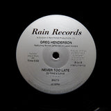 GREG HENDERSON "Never Too Late" RARE RAIN SYNTH BOOGIE FUNK REISSUE 12"