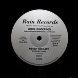 GREG HENDERSON "Never Too Late" RARE RAIN SYNTH BOOGIE FUNK REISSUE 12"