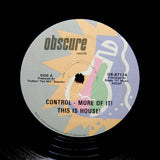 Control "More Of It" RARE OBSCURE RECORDS TECHNO HOUSE 12"
