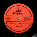FUNKISS "I'll Wait For You" PRIVATE NAZZAMATAZZ MODERN SOUL DISCO FUNK 12"