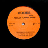Farley Funkin Keith "Funkin With The Drums" CLASSIC 1985 TECHNO FUNK HOUSE 12"