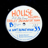 Farley Jackmaster Funk "U Ain't Really House" CLASSIC 1987 TECHNO HOUSE 12"