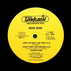 MEAN DEAN "Leroy (Ah Don't Like That) / Sugar Candy" ISLAND DIGI SOCA RAPSO REGGAE 12"
