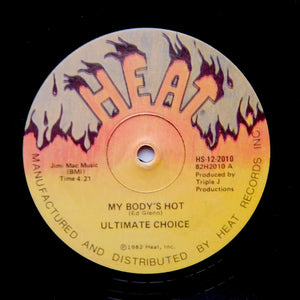 ULTIMATE CHOICE "My Body's Hot" PRIVATE SYNTH BOOGIE FUNK HEAT REISSUE 12"