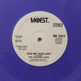 THE SISTERS LOVE "Give Me Your Love" MODERN SOUL DISCO FUNK REISSUE 12" Color