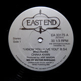 CHAKA KHAN "I Know You, I Live You" EAST END DISCO PROMO REISSUE 12"