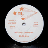 EN-TO-END "Nothing's Happening" UNRELEASED UK STREET SOUL BOOGIE 7"