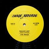 THE IMAGE "Rocket Hot" PRIVATE PRESS 80s SYNTH WAVE BOOGIE 12"
