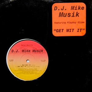 DJ Mike Musik "Get Wit It" PRIVATE ATLANTA ELECTRO FUNK TECHNO BASS 12"