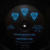 WESTWOOD/CASH "Psycho For Your Love" PPU VOCODER BOOGIE FUNK 12"