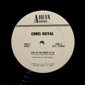 Chris Royal "Give Up The Bonus" PRIVATE PRESS DC DISCO BOOGIE FUNK 12"