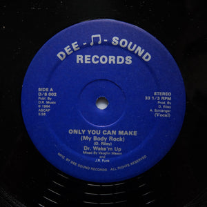 Dr. Wake'm Up "Only You Can Make (My Body Rock)" PRIVATE PRESS BOOGIE FUNK 12"