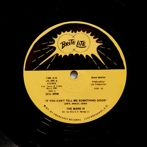 The Mark IV "If You Can't Tell Me Something Good" RARE SYNTH BOOGIE REISSUE 12"