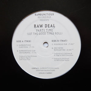 RAWDEAL "Party Time" Y2K RAMBUNCTIOUS HOUSE 12"