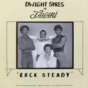 DWIGHT SYKES & JAHARI "Rock Steady" PPU MODERN SOUL BOOGIE REISSUE 7"