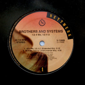 Brothers And Systems "1/2 4 Me, 1/2 4 U" DOWNTEMPO CHILL 90s BREAKBEAT 12"