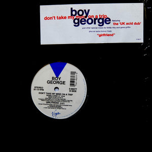 BOY GEORGE "Don't Take My Mind On A Trip" SYNTH FUNK NEW JACK 12"