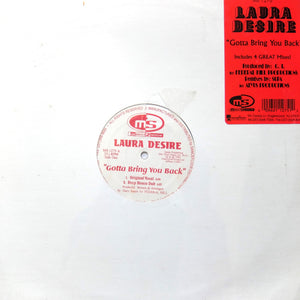 Laura Desire "Gotta Bring You Back" DEEP GARAGE HOUSE 12" SEALED