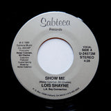 Lois Shayne "Show Me" PRIVATE PRESS NEW JACK SYNTH SOUL BOOGIE 7"
