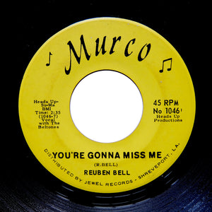 Rueben Bell "You're Gonna Miss Me" RARE 1969 FUNK SOUL 7"