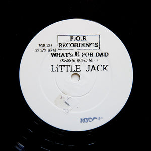 Little Jack "What's E For Dad" PROMO TEST PRESS BREAKBEAT TECHNO HOUSE 12"