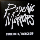 PSYCHIC MIRRORS "Charlene II" PPU X-RATED 2024 CONCERT EXCLUSIVE PROMO 12"