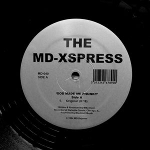 MIKE DUNN / MD EXPRESS "God Made Me Phunky" CLASSIC DEEP HOUSE FUNK 12"