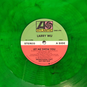 LARRY WU "Let Me Show You" RARE SYNTH BOOGIE FUNK REISSUE 12" GREEN