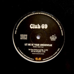 CLUB 69 "Let Me Be Your Underwear" CLASSIC ITALO DEEP HOUSE 12"