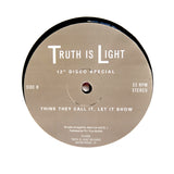 TRUTH IS LIGHT "Give It To Me / Let It Show" PRIVATE SOUL DISCO FUNK EDITS 12"