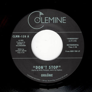 ORGONE "Don't Stop / Powerfeed" COLEMINE DISCO FUNK MODERN SOUL 7"