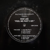 ROD LEE "Feel Me Part 3 EP" MEGA RARE BALTIMORE CLUB BREAKBEAT HOUSE 12"