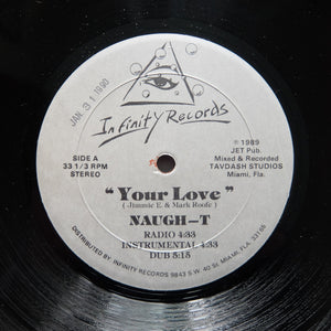 Naugh-T "Your Love" PRIVATE FREESTYLE SYNTH BOOGIE TECHNO HOUSE 12"