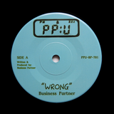 BUSINESS PARTNER "Wrong" PPU OUTSIDER SYNTH SOUL R&B 7"