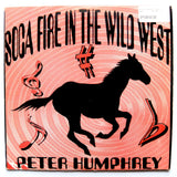 PETER HUMPHREY "Soca Fire In The Wild West" RARE ISLAND RAPSO HOUSE 12"