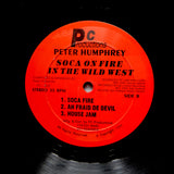 PETER HUMPHREY "Soca Fire In The Wild West" RARE ISLAND RAPSO HOUSE 12"