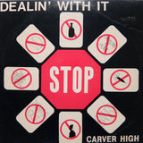 Carver High "Dealin' With It" PRIVATE PRESS 1984 ELECTRO FUNK BOOGIE LP